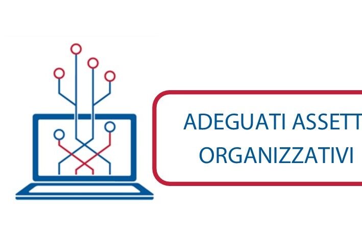 Adeguati Assetti Organizzativi